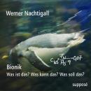 [German] - Bionik: Was ist das? Was kann das? Was soll das? Audiobook