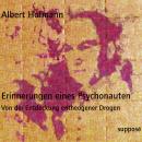 Erinnerungen eines Psychonauten (Originaltonaufnahmen): Von der Entdeckung entheogener Drogen Audiobook