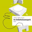 [German] - Im Arbeitslosenpark Audiobook