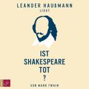 Ist Shakespeare tot? Audiobook