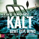 Kalt geht der Wind - Inka Luhmann ermittelt im Sauerland (gekürzt) Audiobook