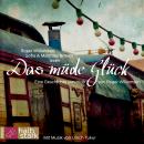 Das müde Glück - Eine Geschichte von Hiob Audiobook