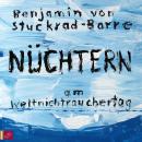 Nüchtern am Weltnichtrauchertag (ungekürzt) Audiobook