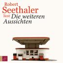 Die weiteren Aussichten Audiobook