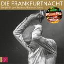 Die Frankfurtnacht - Panikherz. Das Live-Dokument Audiobook