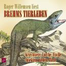 Brehms Tierleben - Kriechtiere, Lurche, Fische, Insekten, niedere Tiere Audiobook