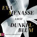 [German] - Dunkelblum (Ungekürzt): Ungekürzt Audiobook