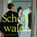 [German] - Schönwald (Ungekürzt) Audiobook