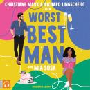 [German] - Worst Best Man (Ungekürzt) Audiobook