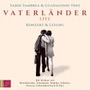 [German] - Vaterländer LIVE - Konzert und Lesung (gekürzt) Audiobook