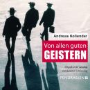 Von allen guten Geistern (Ungekürzt) Audiobook