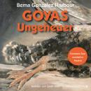 [German] - Goyas Ungeheuer: Comisaria Ruiz ermittelt in Madrid. Kriminalroman Audiobook