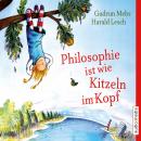 Philosophie ist wie Kitzeln im Kopf Audiobook