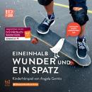[German] - Eineinhalb Wunder und ein Spatz Audiobook