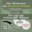 Sherlock Holmes: Die Abenteuer von Sherlock Holmes - Die Liga der rothaarigen Männer (Ungekürzt) Audiobook