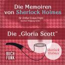 Sherlock Holmes: Die Memoiren von Sherlock Holmes - Die 'Gloria Scott' (Ungekürzt) Audiobook