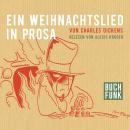 [German] - Ein Weihnachtslied in Prosa (Ungekürzt) Audiobook