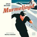 [German] - Murmeljagd (unabridged) Audiobook