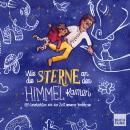 [German] - Wie die Sterne an den Himmel kamen - Elf Geschichten aus der Zeit unserer Vorfahren (ungekürzt) Audiobook