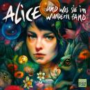 [German] - Alice und was sie im Wundern fand - Ein Hörspiel nach Motiven von Lewis Caroll Audiobook