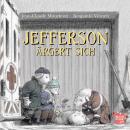 [German] - Jefferson ärgert sich - Jefferson, Band 3 (ungekuerzt) Audiobook