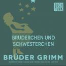 Brüderchen und Schwesterchen Audiobook