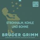 Strohhalm, Kohle und Bohne Audiobook