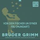 Von dem Fischer un syner Fru (Mundart) Audiobook