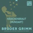 Häsichenbraut (Mundart) Audiobook