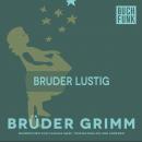 Bruder Lustig Audiobook