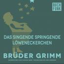 Das singende springende Löweneckerchen Audiobook
