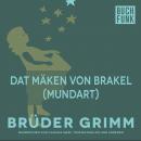 Dat Mäken von Brakel (Mundart) Audiobook