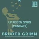 Up Reisen gohn (Mundart) Audiobook