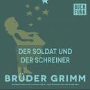 Der Soldat und der Schreiner Audiobook