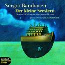 [German] - Der kleine Seestern - Die Geschichte einer besonderen Mission (Ungekürzt) Audiobook