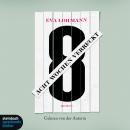 [German] - Acht Wochen verrückt (Gekürzt) Audiobook
