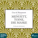 [German] - Menuett, Toine, Die Maske (Ungekürzt) Audiobook