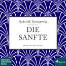 [German] - Die Sanfte (Ungekürzt) Audiobook