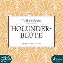 [German] - Holunderblüte (Ungekürzt) Audiobook