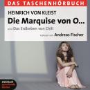 [German] - Die Marquise von O... / Das Erdbeben von Chili (Ungekürzt) Audiobook