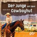 Der Junge mit Cowboyhut: (MP3-Hörbuch) Audiobook