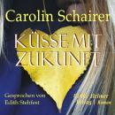 Küsse mit Zukunft Audiobook