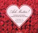 [German] - Ach Mutter!: Gedanken und Gedichte berühmter Kinder über ihre Mütter Audiobook