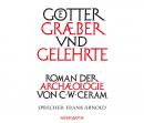 [German] - Götter, Gräber und Gelehrte Audiobook
