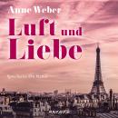 Luft und Liebe (Ungekürzte Fassung) Audiobook