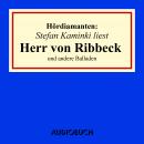 'Herr von Ribbeck' und andere Balladen - Hördiamanten (Ungekürzte Lesung) Audiobook