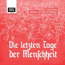 [German] - Die letzten Tage der Menschheit Audiobook