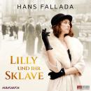 [German] - Lilly und ihr Sklave Audiobook