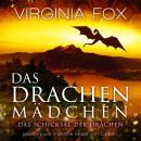 [German] - Das Drachenmädchen: Das Schicksal der Drachen Audiobook