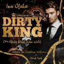 [German] - Dirty King - Den König küsst man nicht Audiobook